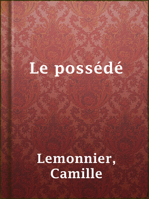 Title details for Le possédé by Camille Lemonnier - Available